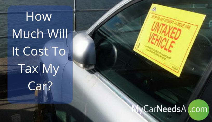 How Much Will it Cost to Tax My Car?